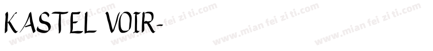 KASTEL VOIR字体转换